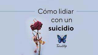 Cómo lidiar con un suicidio