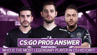 CS:GO Pros Answer: Who is the Most Legendary Player?