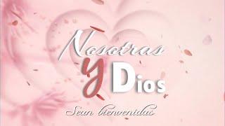  EN VIVO | Programa “Nosotras y Dios”