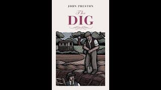 The Dig Novel by John Preston