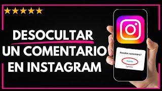  Cómo DESOCULTAR un COMENTARIO en INSTAGRAM | Cómo RESTAURAR un COMENTARIO OCULTADO en INSTAGRAM 