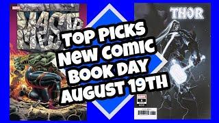 NEW COMIC BOOKS TOP PICKS LIST THE COMICS TO BUY ON AUGUST 19TH "THOR 6!" & More COMICS