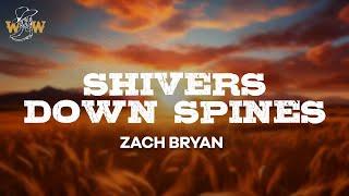 Zach Bryan - Shivers Down Spines (Lyrics)