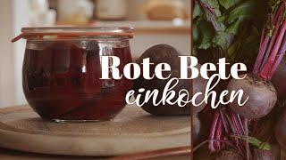 Rote Bete süß-säuerlich & herrlich aromatisch - unser Familien Einkochrezept