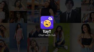 yay - live video chat. Random  chat,  meet strangers, find new friends, chat with fun~