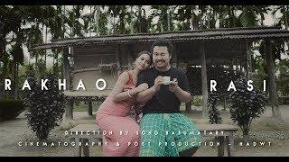 Rakhao Rasi - Biraj Muchahary [Official Video]