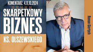 Skarpetkowy biznes ks. Olszewskiego | Roman Giertych komentarz, 4.11.2024