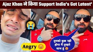 Ajaz Khan Support Ranveer Allahbadia Samay Rana | India's Got Latent' | Controversy Ranveer