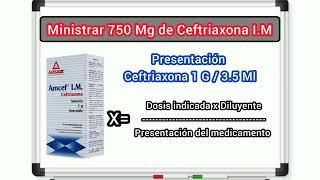 cálculo de Dosis de medicamentos conversión de Gramos a Miligramos y regla de 3 Ejercicio 6