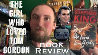 The Girl Who Loved Tom Gordon | Stephen King | Book Review