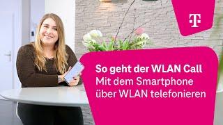 So geht der WLAN Call: Mit dem Smartphone über WLAN telefonieren | Telekom