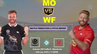 Manchester Originals vs Welsh Fire The Hundred league 1st match prediction | MO vs WF pitch report
