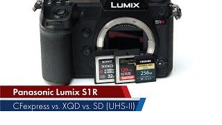 Panasonic Lumix S1R | CFexpress vs. XQD vs. SD (UHS-II)