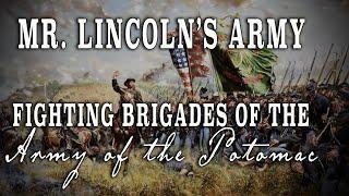 Civil War "Mr. Lincoln's Army: Fighting Brigades of the Army of the Potomac" - Complete