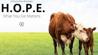 H.O.P.E. What You Eat Matters (2018) - Full Documentary (Subs: FR/PT/ES/ZH/NL)