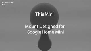 This Mini - Mount for Google Home Mini 360