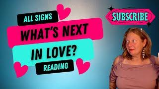 ALL SIGNS | What's NEXT IN LOVE? | Love Tarot Therapy Ep 68