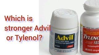 Which is stronger Advil or Tylenol?