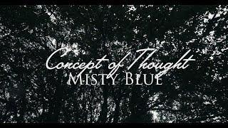 Concept Of Thought - Misty Blue ft. Daisy Drage (Prod. Joe Corfield)