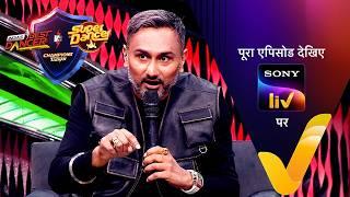 NEW! IBD vs SD: Champions Ka Tashan | Honey Singh | Ep 12 | 22 Dec 2024 | Teaser