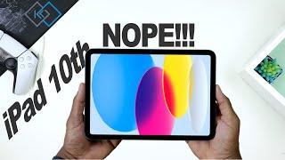 Apple iPad 10th Gen | Big FAT NOPE!!