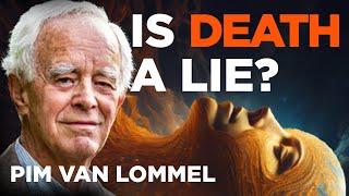 Consciousness beyond death, with Dr. Pim van Lommel