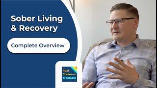 Sober Living & Recovery - The Complete Overview with Ben Sigley