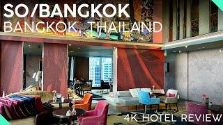 SO/ BANGKOK Bangkok, Thailand【4K Tour & Review】STYLISH 5-Star Hotel