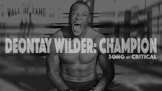 Critical - Champion (Deontay Wilder)