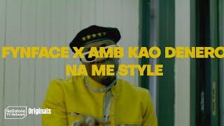 Fynface X AMB Kao Denero - Na Me Style | Official video | Sierra Leone Music 2024 |