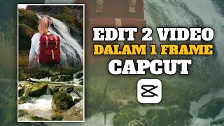 CARA EDIT 2 VIDEO MENJADI 1 FRAME DI CAPCUT