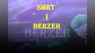 Smrt i Berzeh - 1.dio (studio Sebil)