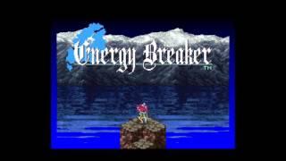 Energy Breaker - Rising to the Rescue of his Land