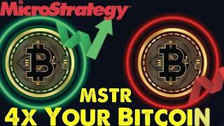 How To 4x Your Bitcoin With 1 Stock - MSTR And MSTU, MicroStrategy