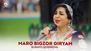 Сурайё Косимова - Маро бигзор гирям / Surayo Qosimova - Maro bigzor giryam