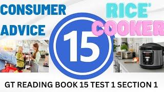 GT BOOK 15 TEST 1 SECTION 1 | CONSUMER ADVICE | RICE COOKER | GENERAL TRAINING READING