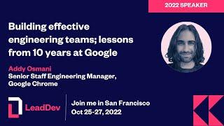 LeadDev San Francisco 2022 Addy Osmani