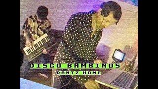 Disco Bambinos @ Dantz Home