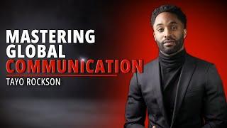 Mastering Global Communication: The Ultimate Guide to Connecting Across Countries! | Tayo Rockson