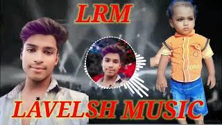 #patari kamariya jindagi   #LAVESH MUSIC LMK  #LAVESH MUSIC LMK 