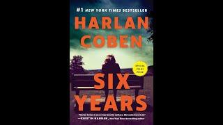 Six Years - Harlan Coben (Read by Sheldon Romero) | Complete Audiobook