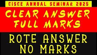 ICSE/ISC 2025: Write Clear Answer, Get Full Marks-No Marks for Traditional Answer  |ICSE/ISC 2025 |