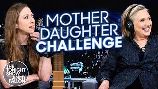 Mother Daughter Challenge with Hillary and Chelsea Clinton | The Tonight Show Starring Jimmy Fallon