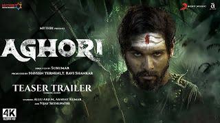 Aghori - Hindi Teaser Trailer (2024) | Allu Arjun | Uncut Studio Production