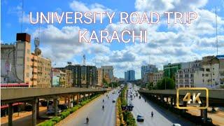 UNIVERSITY ROAD TRIP KARACHI | 4K ROAD TRIP UNIVERSITY ROAD KARACHI