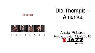 Die Therapie - Amerika | Official Audio Release (HD)