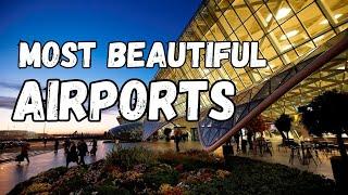 Top 10 Most Beautiful Airports in the World 2024