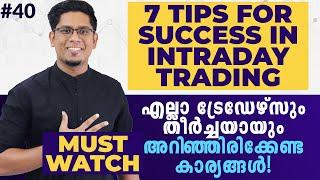 7 Important Tips to Become a Successful Intraday Trader | Learn Stock Market Malayalam Ep 40