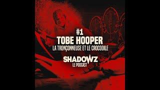 Le Podcast #1 Tobe Hooper : la Tronçonneuse et le Crocodile