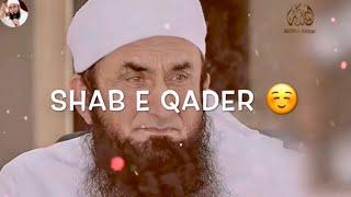 Shab E Qadr️Whatsapp Status️By Moulana Tariq Jameel Shab |Its Hamza | 